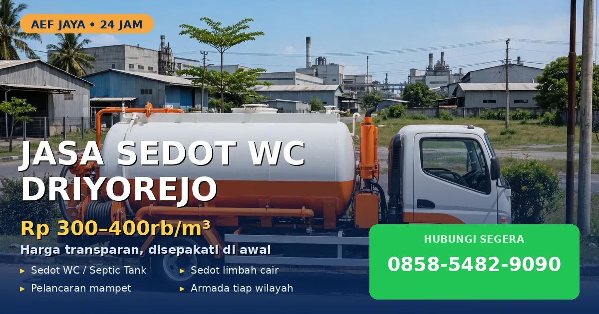 Butuh Sedot WC di Driyorejo? 5 Pilihan Terpercaya + Harga