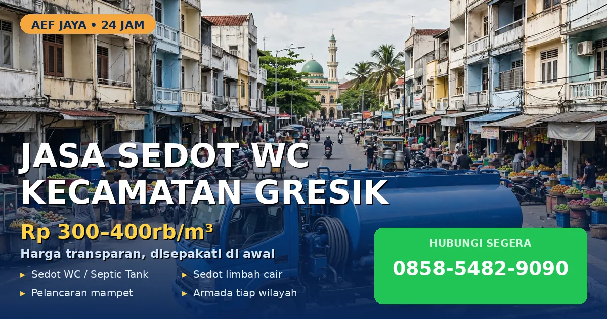Temukan Sedot WC di Kecamatan Gresik? 5 Daftar Pilihan Harga